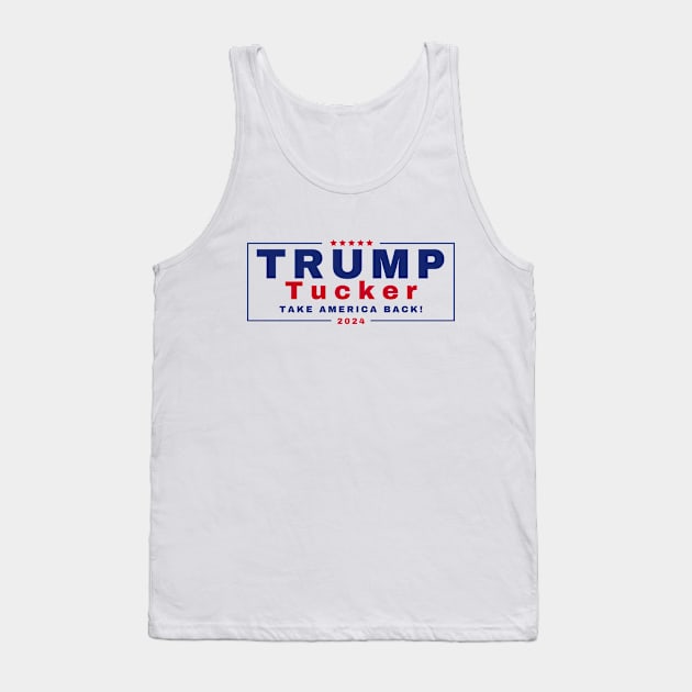 Trump & Tucker Presidential Ticket 2024 Tank Top by TrailDesigned